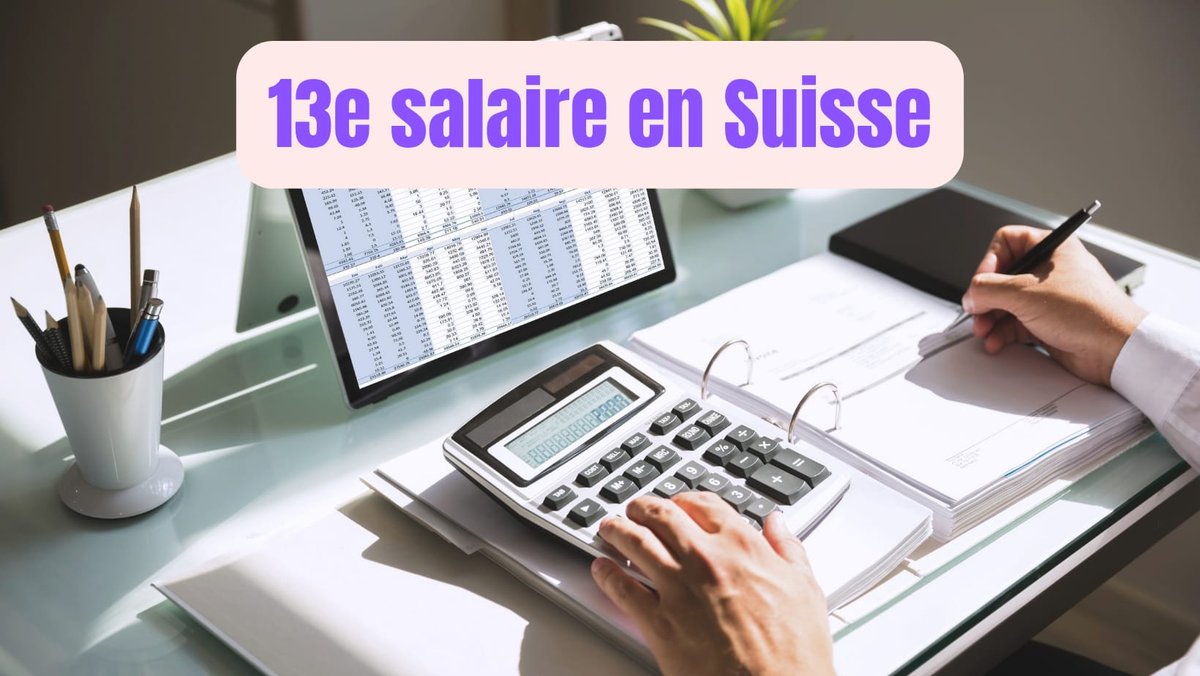 Le 13e salaire en Suisse expliqué simplement : à quoi sert-il et comment le calculer